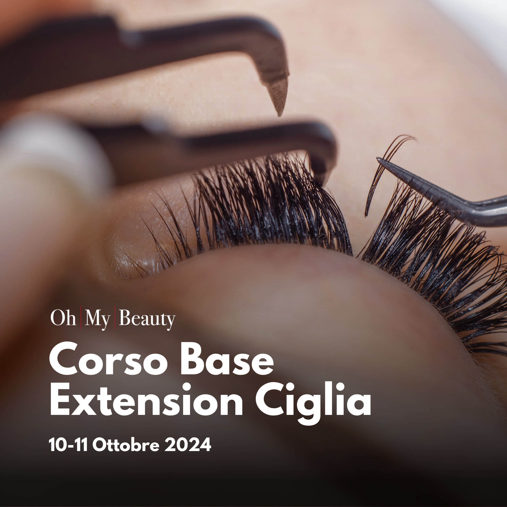 Corso Base Extension Ciglia One to One | 14-15 Ottobre 2024